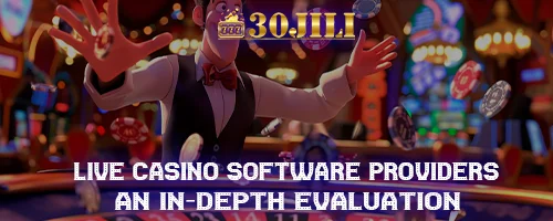 Live Casino Software Providers: An In-Depth Evaluation